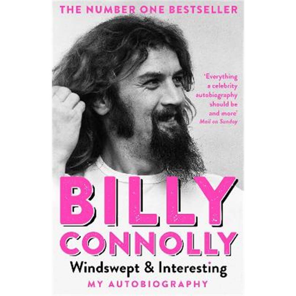 Windswept & Interesting: My Autobiography (Paperback) - Billy Connolly